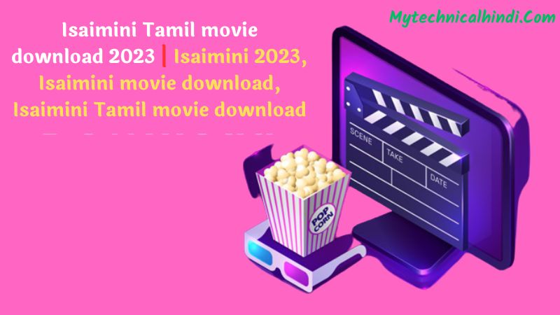 Isaimini Tamil movie download 2023 | Isaimini 2023, Isaimini movie download, Isaimini Tamil movie download