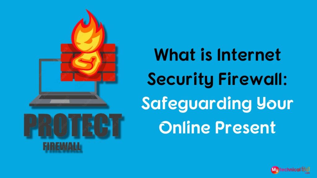 Internet Security Firewall Safeguarding Your Online Present