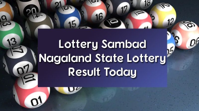 Lottery Sambad Nagaland State Lottery Result Today